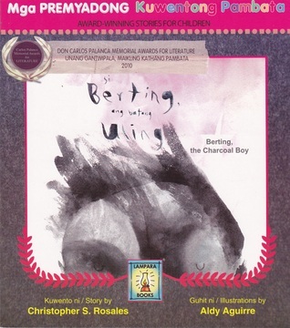 Si Berting, Ang Batang Uling / Berting, the Charcoal Boy