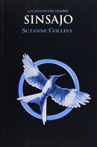 Sinsajo (Los Juegos del Hambre #3)