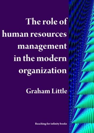 The role of human resources management in the modern organization ...