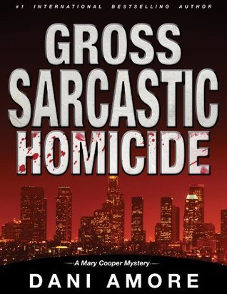 Gross Sarcastic Homicide book cover