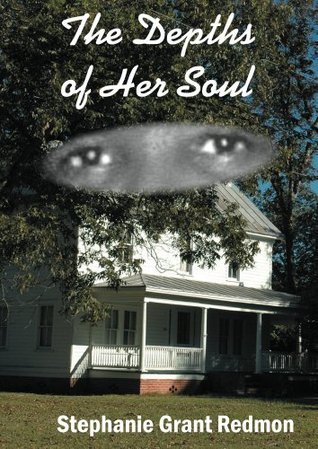 The Depths of Her Soul by Stephanie Grant Redmon | Goodreads
