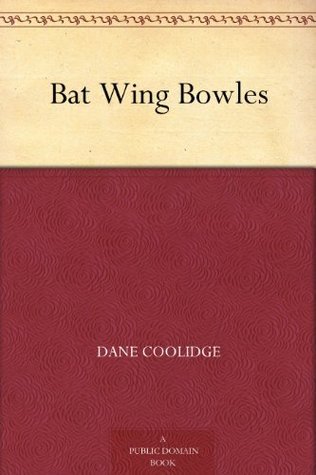 Bat Wing Bowles book cover