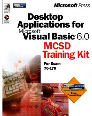 Desktop Applications for Visual Basic 6.0 MCSD Training Kit by ...