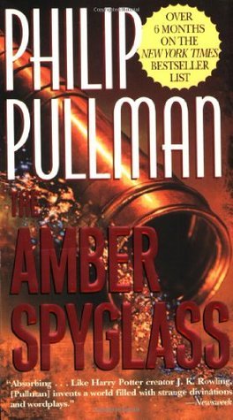 The Amber Spyglass (His Dark Materials, #3)