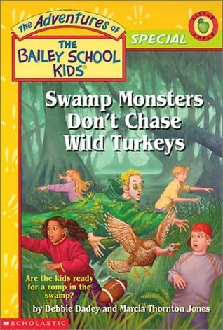 Swamp Monsters Don't Chase Wild Turkeys book cover
