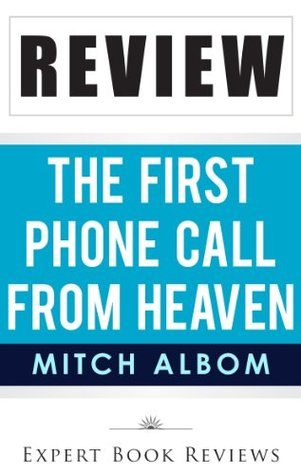 Book Review: The First Phone Call From Heaven, by Mitch Albom