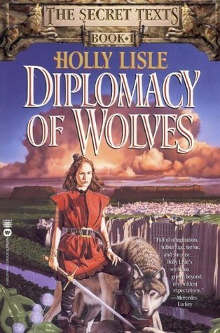 Diplomacy of Wolves (The Secret Texts, #1)