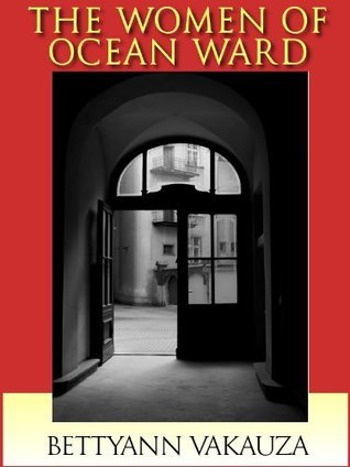 EXPOSING THE WOMEN OF OCEAN WARD: a true story of mental illness