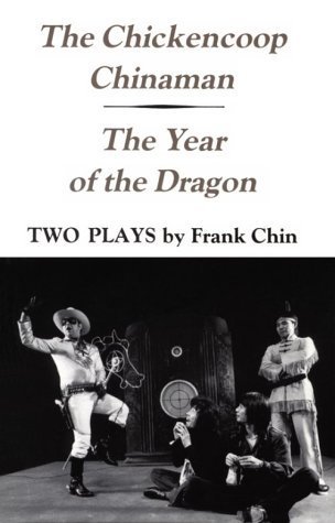 The Chickencoop Chinaman & The Year of the Dragon
