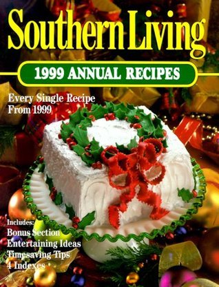 Southern Living Bks.: Southern Living Annual Recipes Cookbook by Southern Living 9780848716882