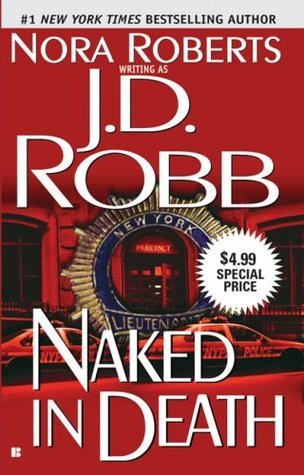 Naked in Death (In Death, #1)