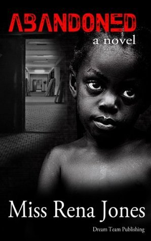 Abandoned by Rena Jones | Goodreads