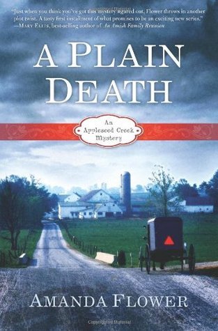 A Plain Death (Appleseed Creek Mysteries, #1)