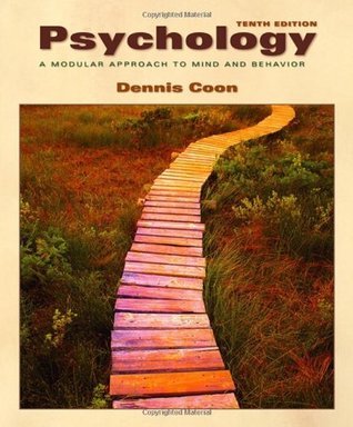 Psychology: A Modular Approach to Mind and Behavior by Dennis Coon ...