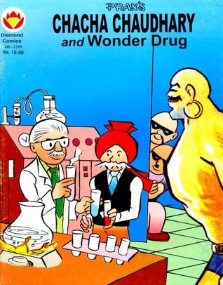 Chacha Chaudhary and Wonder Drug by Pran Kumar Sharma | Goodreads