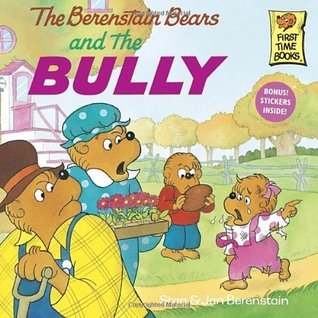 The Berenstain Bears and the Bully book cover
