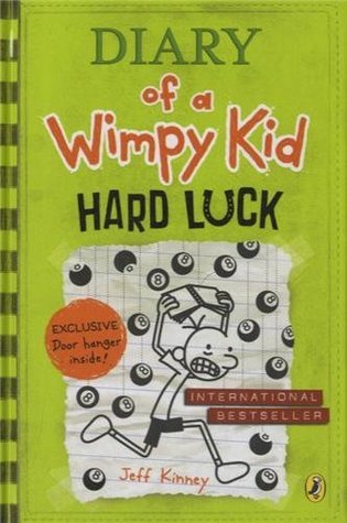 Hard luck (Diary of a wimpy kid)