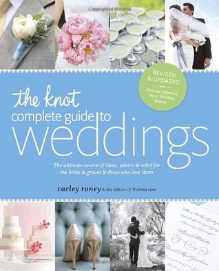 The Knot Complete Guide to Weddings