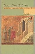 Grace Can Do More: Spiritual Accompaniment and Spiritual Growth (Volume 195)