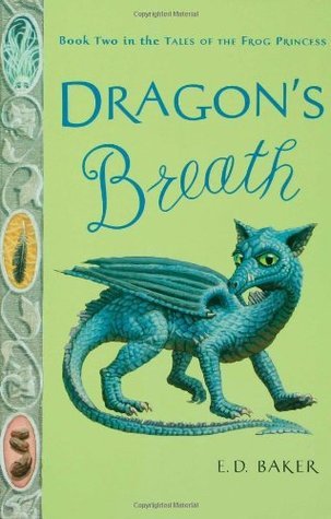 Dragon's Breath (The Tales of the Frog Princess, #2)