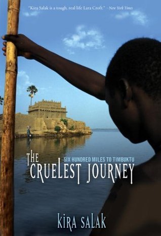 Cover of The Cruelest Journey: Six Hundred Miles to Timbuktu