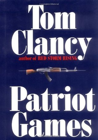 Patriot Games (Jack Ryan Universe, #2 Jack Ryan, #1;)