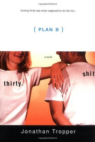 洋書 LIBOR Plan B Plan B by Jonathan Tropper | Goodreads