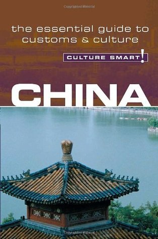 China - Culture Smart!: a quick guide to customs and etiquette