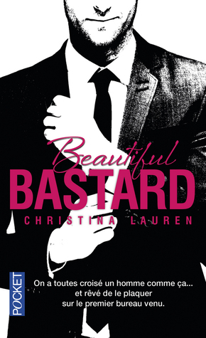 Beautiful Bastard (Beautiful Bastard, #1)