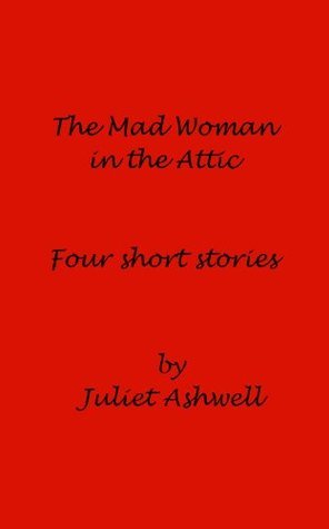 The Mad Woman in the Attic