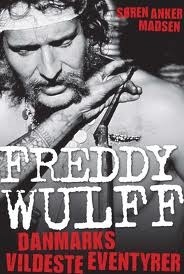 Freddy Wulff - Danmarks vildeste vovehals