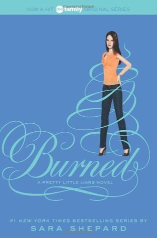Burned (Pretty Little Liars, #12)