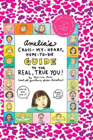 Amelia's Cross-My-Heart, Hope-to-Die Guide to the Real, True You! book cover
