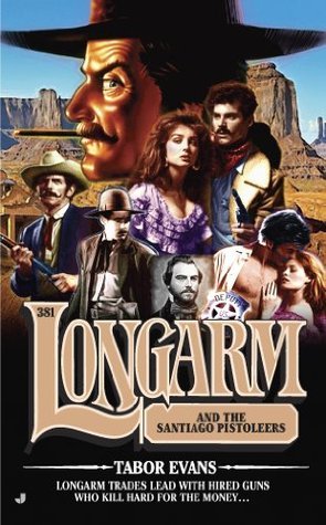 Longarm and the Santiago Pistoleers book cover