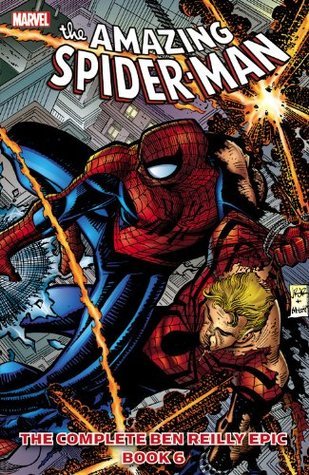 Spider-Man: The Complete Ben Reilly Epic, Book 6