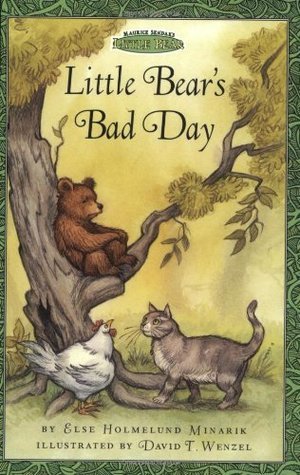 Little Bear's Bad Day by Else Holmelund Minarik | Goodreads