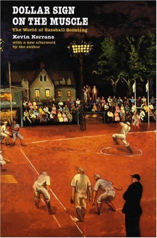 Dollar Sign on the Muscle: The World of Baseball Scouting