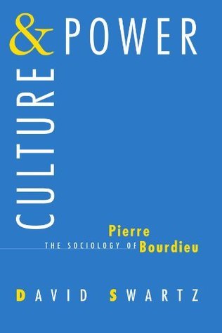 Culture and Power: The Sociology of Pierre Bourdieu