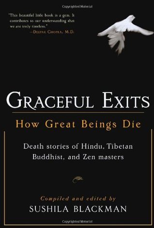 Graceful Exits: How Great Beings Die