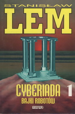 Cyberiada ; Bajki robotów. Część 1 book cover
