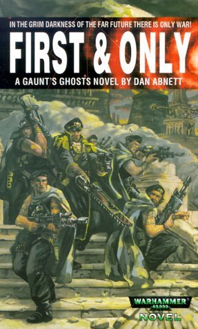 First and Only(Gaunt's Ghosts #1)