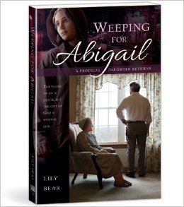 Weeping for Abigail: A Prodigal Daughter Returns