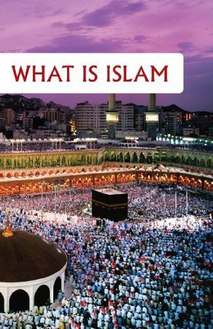 What is Islam (Goodword): Islamic Children's Books on the Quran, the Hadith and the Prophet Muhammad