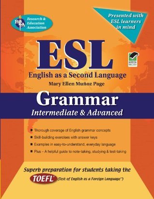 ESL Intermediate/Advanced Grammar by Mary Ellen Muñoz Page | Goodreads