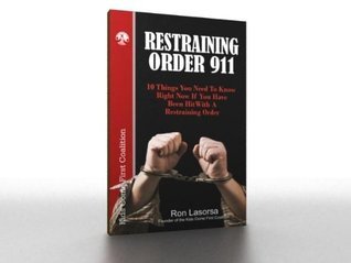 Restraining Order Books Restraining Order 911 by Ron Lasorsa | Goodreads