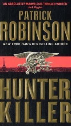 Patrick Robinson Hunter Killer