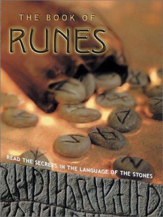 The Book of Runes: Read the Secrets in the Language of the Stones by ...