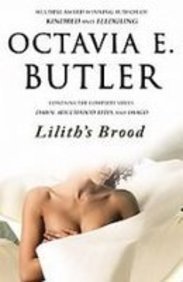 Lilith's Brood: Dawn / Adulthood Rites / Imago by Octavia E ...