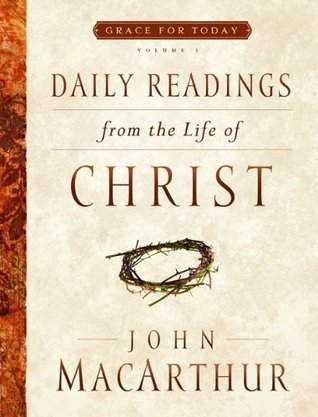 Daily Readings from the Life of Christ book cover 1