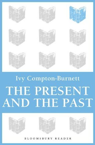 The Present and the Past (Bloomsbury Reader)